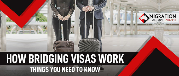 How Bridging Visas Australia Works – Things You Need To Know About