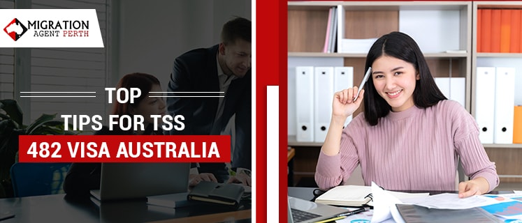 Top Tips for TSS 482 Visa Australia