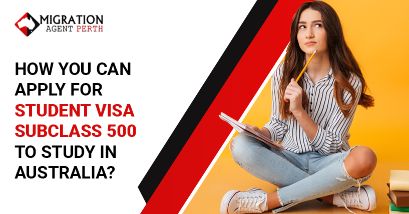 How Can You Apply For The Student Visa  500 To Study In Australia?