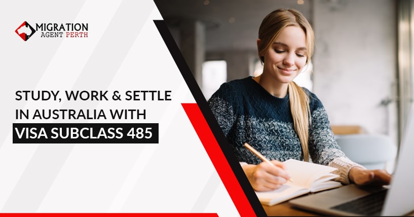 Study, Work & Settle In Australia With Visa Subclass 485