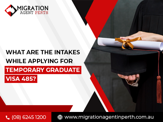 What Are the Intakes You Should Keep In Mind While Applying For Temporary Graduate Visa 485?