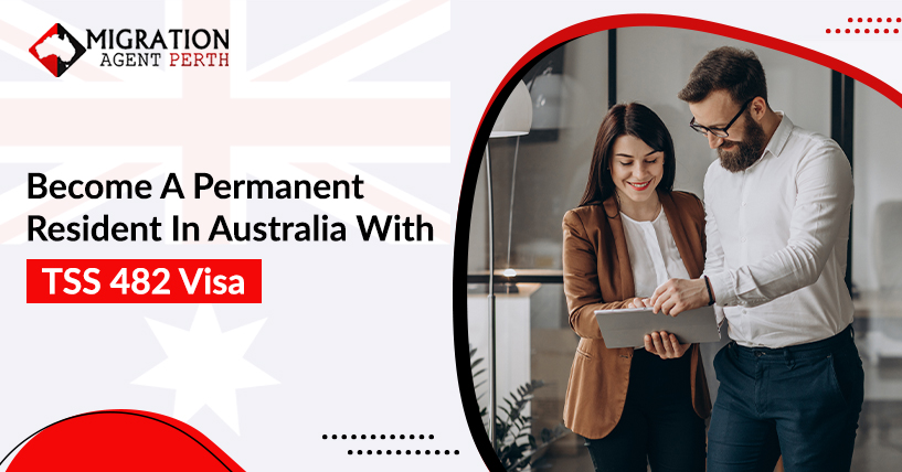 Open Your Way To Permanent Residency With Temporary Skill Shortage Visa Subclass 482