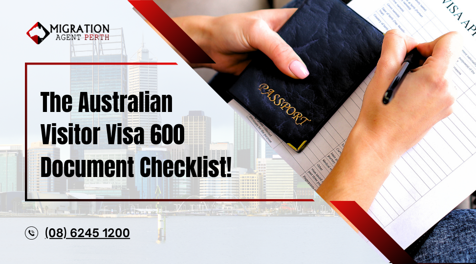 The Australian Visitor Visa 600 Document Checklist!