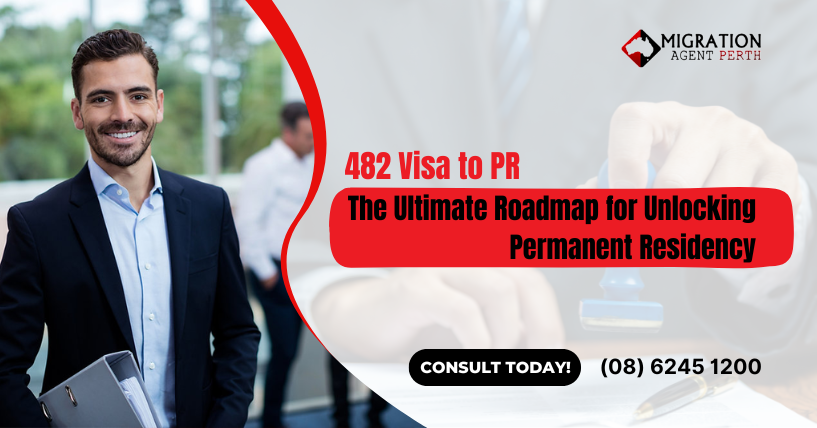 482 Visa to PR: The Ultimate Roadmap for Unlocking Permanent Residency