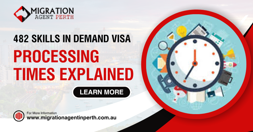 482 Skills in Demand Visa: Processing Times Explained